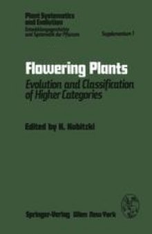 Flowering Plants: Evolution and Classification of Higher Categories Symposium, Hamburg, September 8–12, 1976