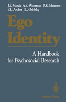 Ego Identity: A Handbook for Psychosocial Research