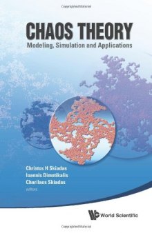Chaos Theory: Modeling, Simulation and Applications