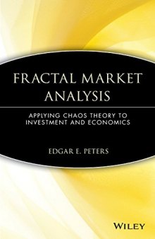 Fractal market analysis : applying chaos theory to investment and economics