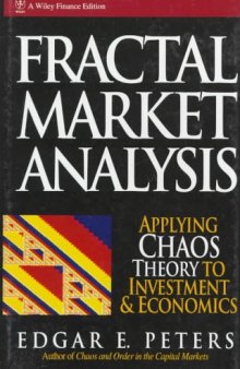 Fractal Market Analysis: Applying Chaos Theory to Investment and Economics