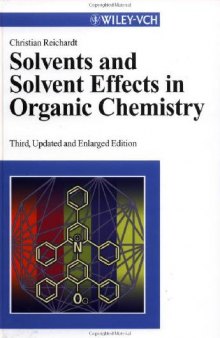 Reichardt Solvents and Solvent Effects in Organic Chemistry