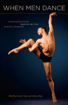 When Men Dance: Choreographing Masculinities Across Borders