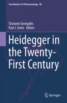 Heidegger in the Twenty-First Century