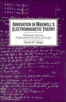 Innovation in Maxwell's electromagnetic theory