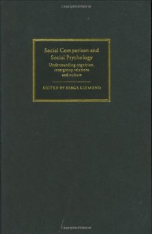 Social Comparison and Social Psychology: Understanding Cognition, Intergroup Relations, and Culture