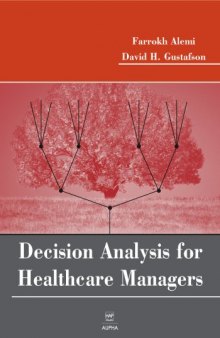 Decision Analysis for Healthcare Managers