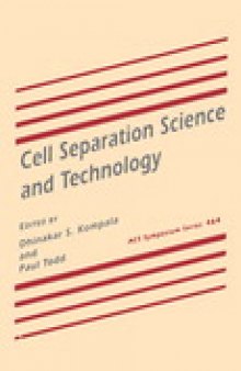 Cell Separation Science and Technology