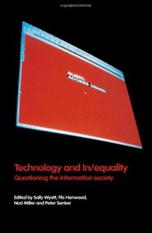 Technology and In Equality: Questioning the Information Society