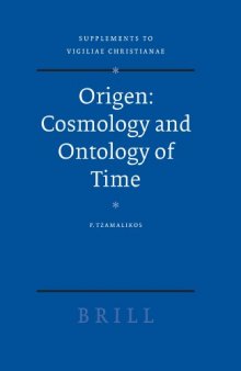 Origen: Cosmology and Ontology of Time (Supplements to Vigiliae Christianae) (Supplements to Vigiliae Christianae)