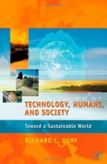 Technology, Humans, and Society: Toward a Sustainable World