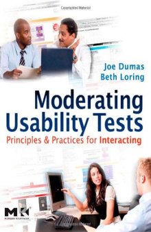 Moderating usability tests: principles and practice for interacting
