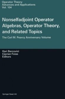 Nonselfadjoint Operator Algebras, Operator Theory, and Related Topics: The Carl M. Pearcy Anniversary Volume