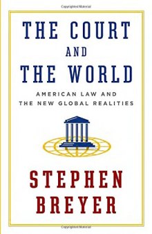 The Court and the World: American Law and the New Global Realities