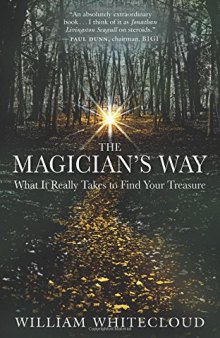 The Magician’s Way: What It Really Takes to Find Your Treasure