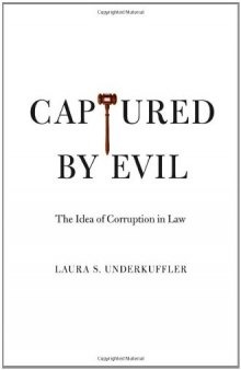 Captured by Evil: The Idea of Corruption in Law