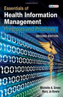 Essentials of Health Information Management: Principles and Practices, Second Edition