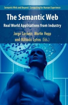 The Semantic Web: Real-World Applications from Industry