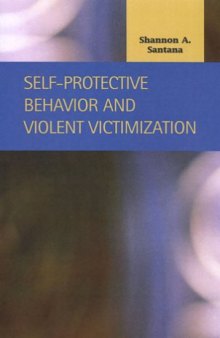 Self-Protective Behavior and Violent Victimization (Criminal Justice)