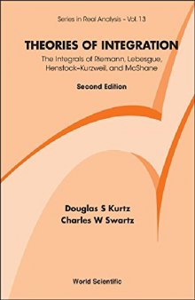 Theories of integration. The integrals of Riemann, Lebesgue, Henstock-Kurzweil, and McShane