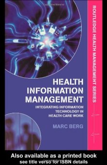 Health Information Management: Integrating Information and Communication Technology in Health Care Work