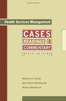 Health Services Management: Readings, Cases, and Commentary, 9th Edition