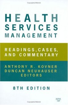 Health Services Management: Readings, Cases, and Commentary, Eighth Edition