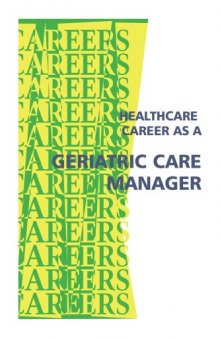 Healthcare Career As a Geriatric Care Manager