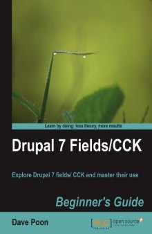 Drupal 7 Fields CCK Beginner's Guide  