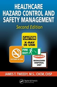 Healthcare Hazard Control and Safety Management, Second Edition