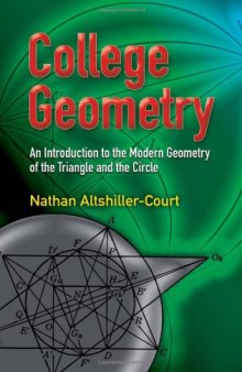 College Geometry: An Introduction to the Modern Geometry of the Triangle and the Circle (Dover Books on Mathematics)  