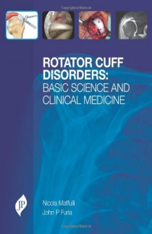 Rotator Cuff Disorders: Basic Science & Clinical Medicine