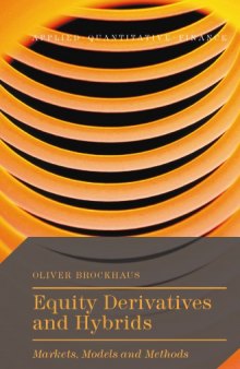 Equity Derivatives and Hybrids. Markets, Models and Methods