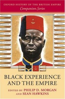 Black Experience and the Empire (Oxford History of the British Empire Companion)