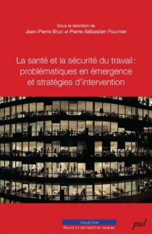 Sante et la securite du travail: problematiques en emergence