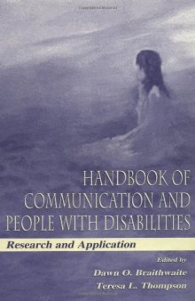 Handbook of communication and people with disabilities: research and application