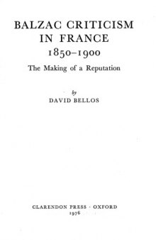 Balzac Criticism in France, 1850-1900: The Making of a Reputation