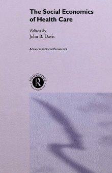 Social Economics of Health Care (Advances in Social Economics)