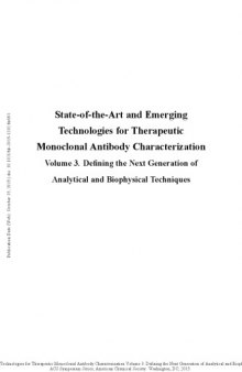 State-of-the-art and emerging technologies for therapeutic monoclonal antibody characterization. Volume 3, Defining the next generation of analytical and biophysical techniques