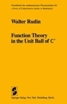 Function Theory in the Unit Ball of ℂ n