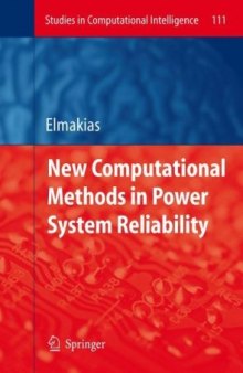 New Computational Methods in Power System Reliability