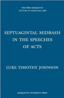 Septuagintal Midrash in the Speeches of Acts  issue 2002