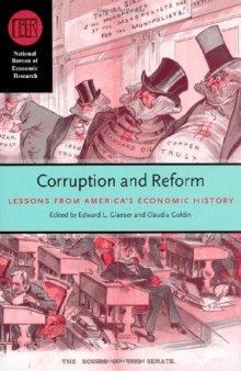 Corruption and Reform: Lessons from America's Economic History (National Bureau of Economic Research Conference Report)