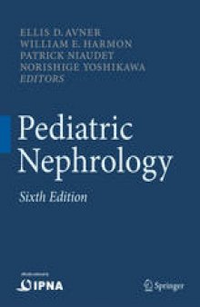 Pediatric Nephrology: Sixth Completely Revised, Updated and Enlarged Edition
