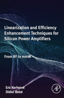 Linearization and Efficiency Enhancement Techniques for Silicon Power Amplifiers: From RF to mmW