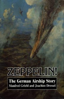 Zeppelin The German Airship Story