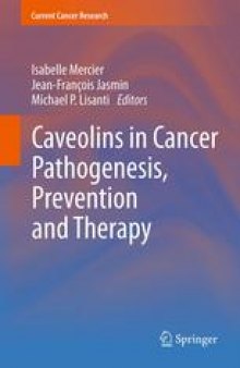 Caveolins in Cancer Pathogenesis, Prevention and Therapy