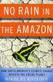 No Rain in the Amazon: How South America's Climate Change Affects the Entire Planet (MacSci)