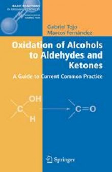 Oxidation of Alcohols to Aldehydes and Ketones: A Guide to Current Common Practice