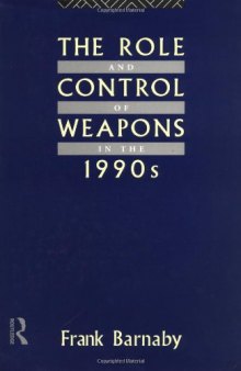 The Role and Control of Weapons in the 1990's (Operational Level of War)